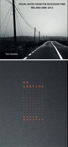 Visual Notes from the Recession Time, Ireland 2008 – 2013 / On Leaving