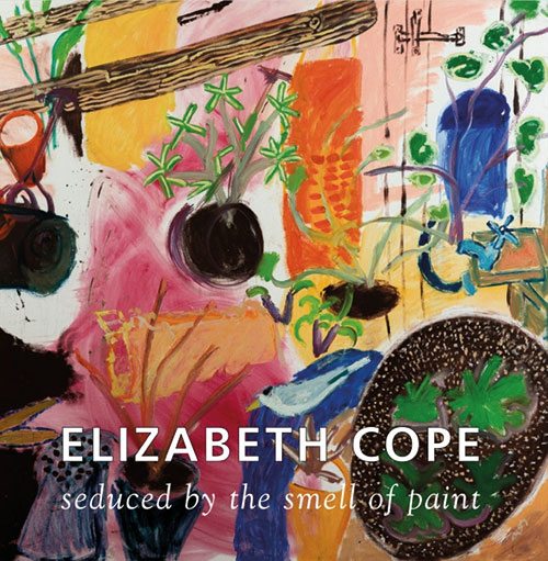Elizabeth Cope: Seduced by the smell of paint